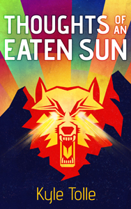 Cover Image of Thoughts of an Eaten Sun